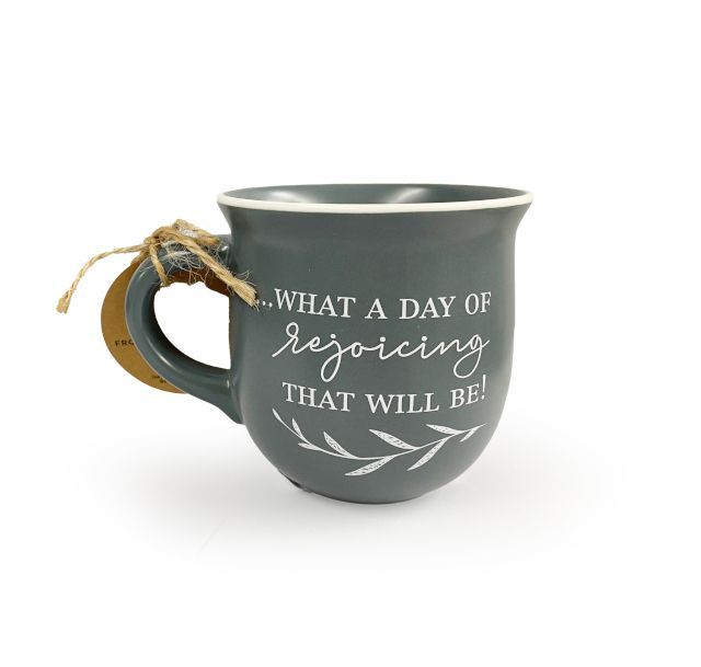 A Day of Rejoicing coffee mug