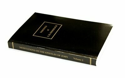 Meditations on the Epistle of John - Volume 2