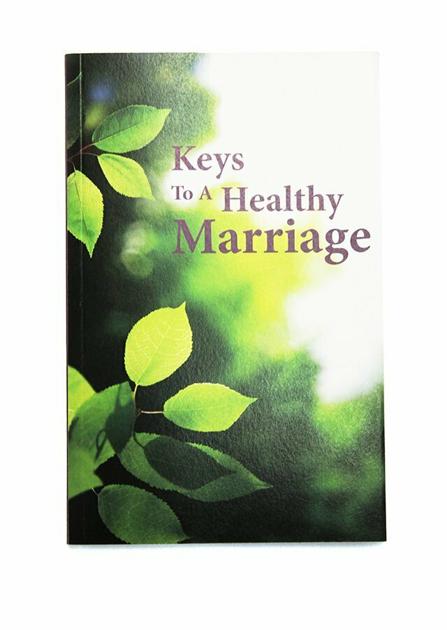 Keys to a Healthy Marriage Keys to a Healthy Marriage