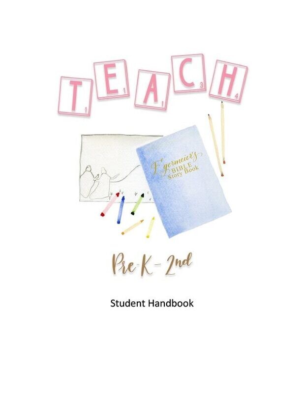TEACH: PreK-2nd Student Handbook