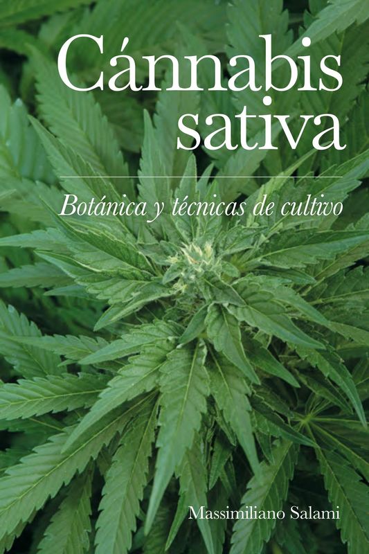 Cánnabis sativa. Botánica y técnicas de cultivo