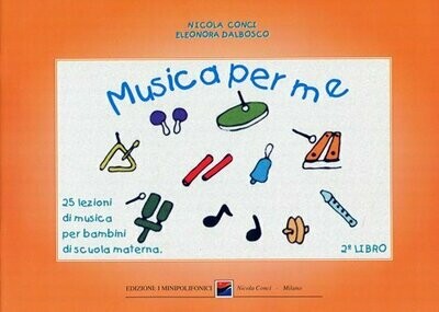 MUSICA PER ME 2 di Nicola Conci e Eleonora Dalbosco