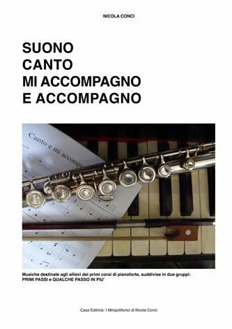 SUONO, CANTO, MI ACCOMPAGNO E ACCOMPAGNO