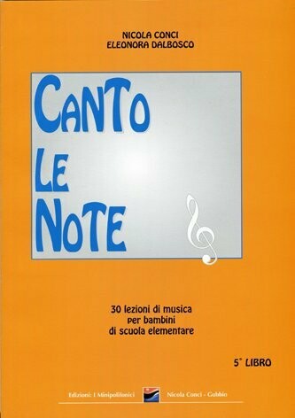 CANTO LE NOTE 5 di Nicola Conci e Eleonora Dalbosco