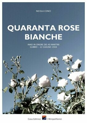 Quaranta rose bianche (download)