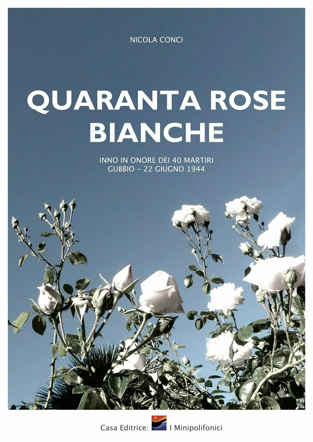 QUARANTA ROSE BIANCHE (cartaceo)