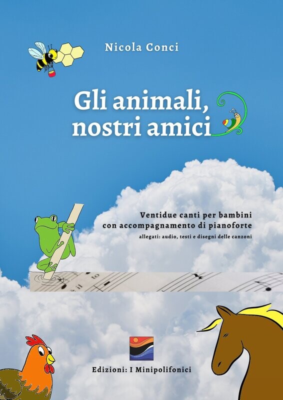 Gli animali, nostri amici.
