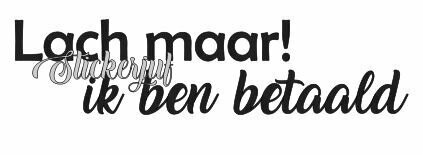 Lach maar!