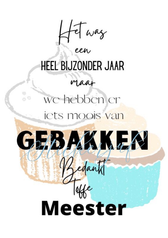 We hebben er wat van gebakken Meester