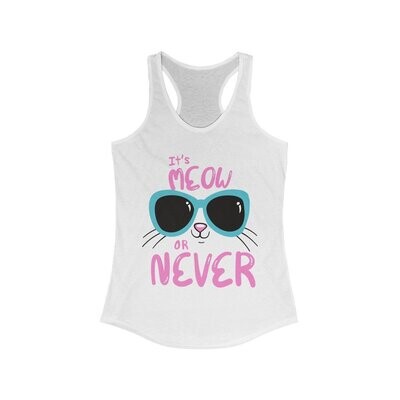 It's Meow or Never Cat Lover Racerback Tank Top