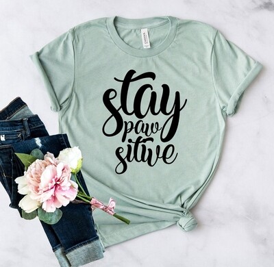 Stay Paw Sitive Shirt