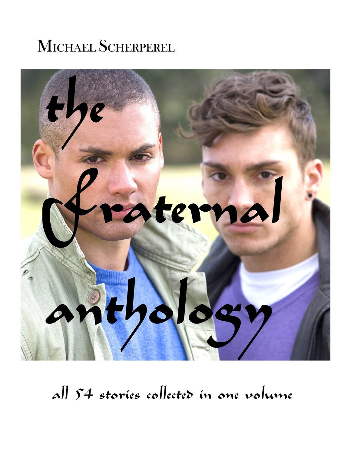 The Fraternal Anthology