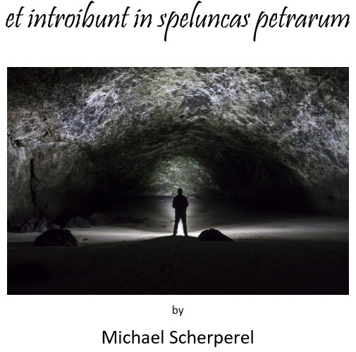 et introibunt in speluncas petrarum