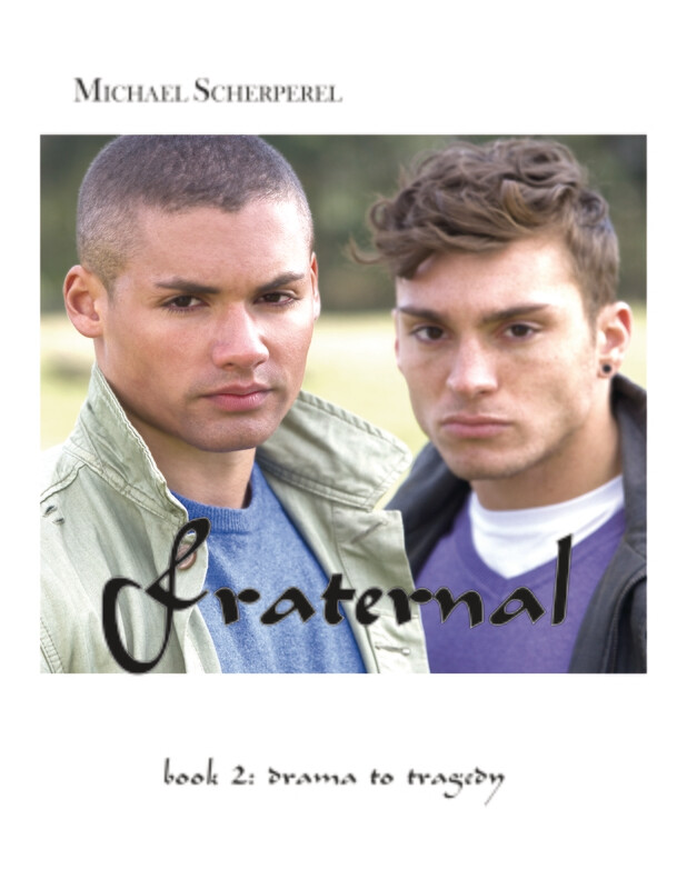 Fraternal: Book 2, Drama to Tragedy