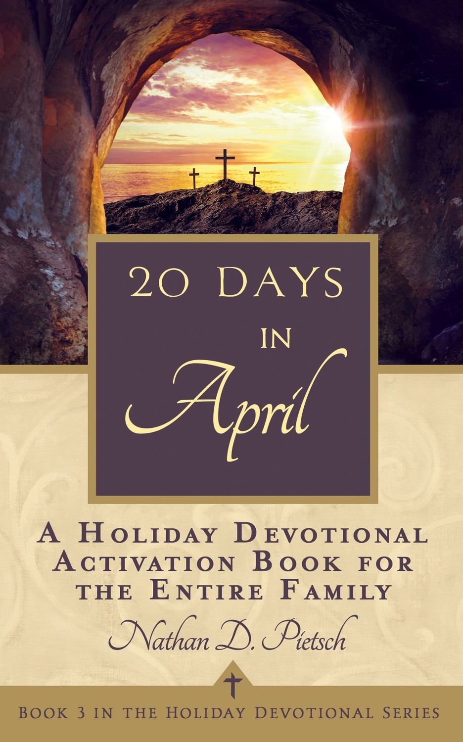 20 Days in April (Holiday Devotional Series, Book 3)