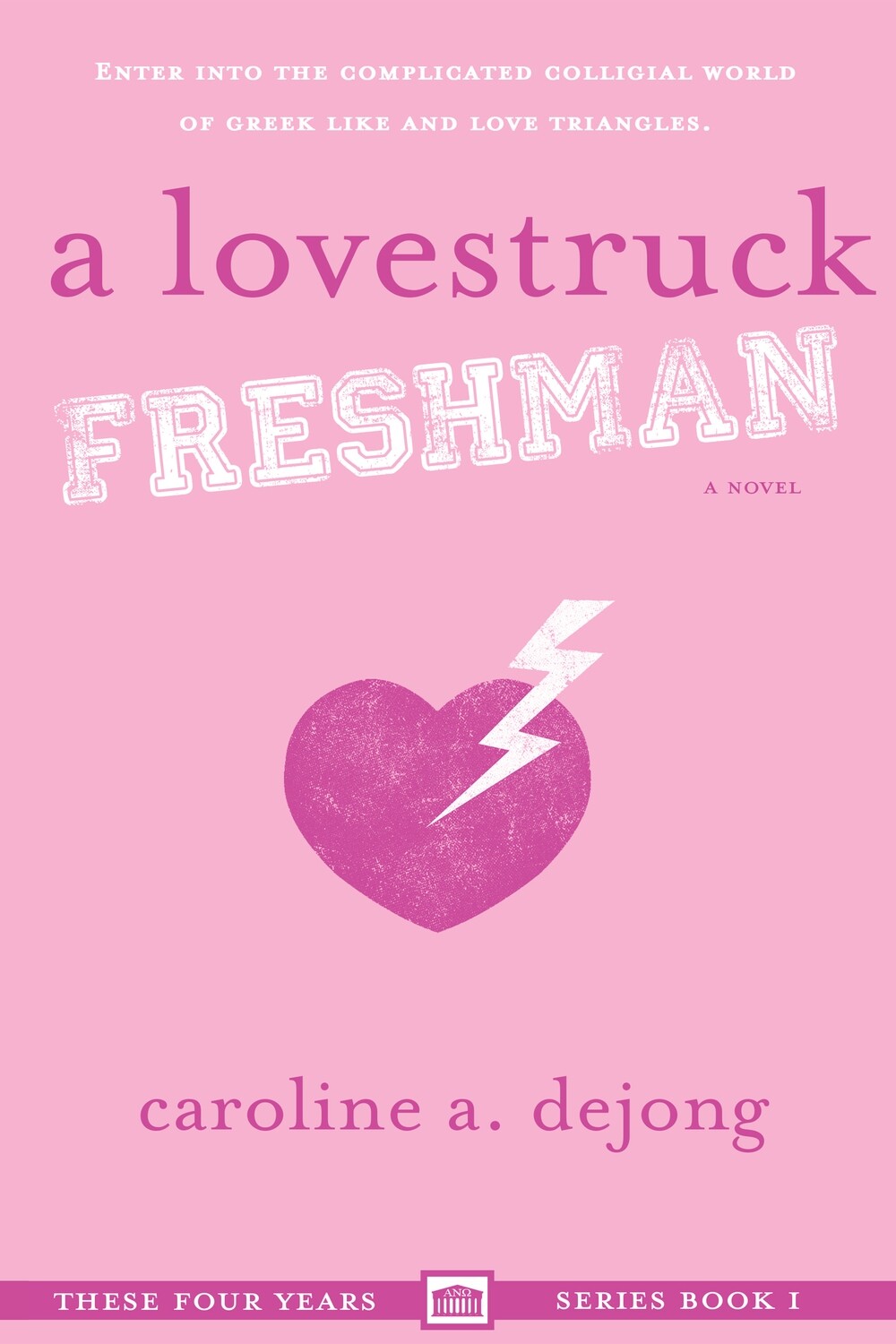 A Lovestruck Freshman (These Four Years, Book 1)