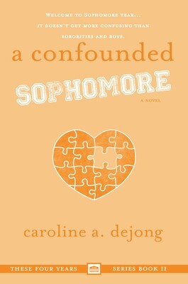 A Confounded Sophomore (These Four Years, Book 2)