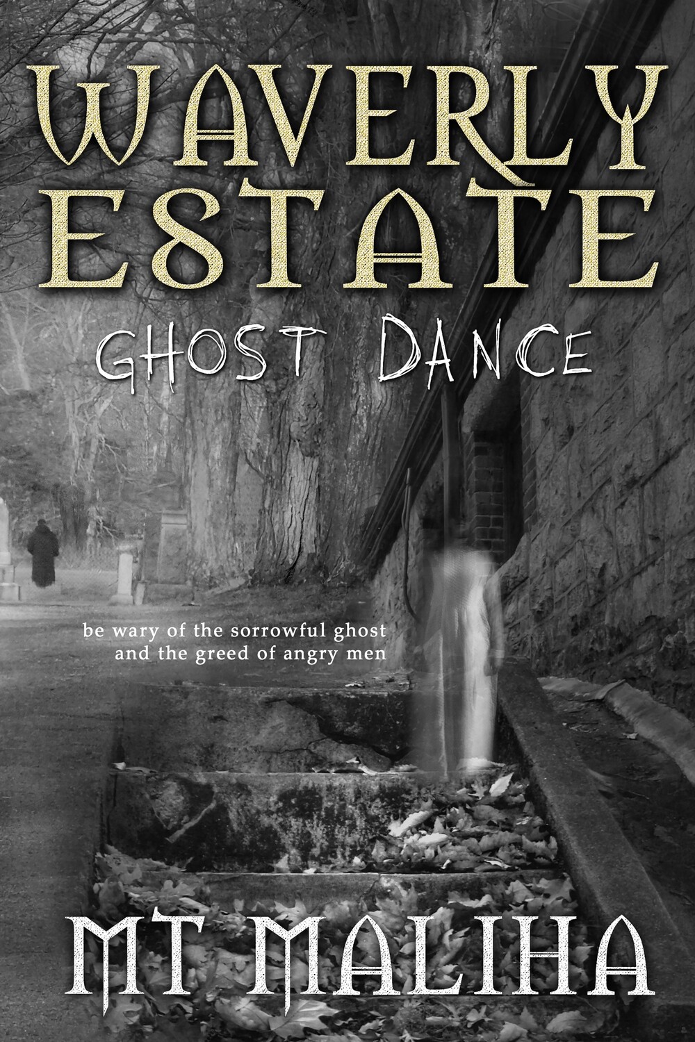 Waverly Estate: Ghost Dance