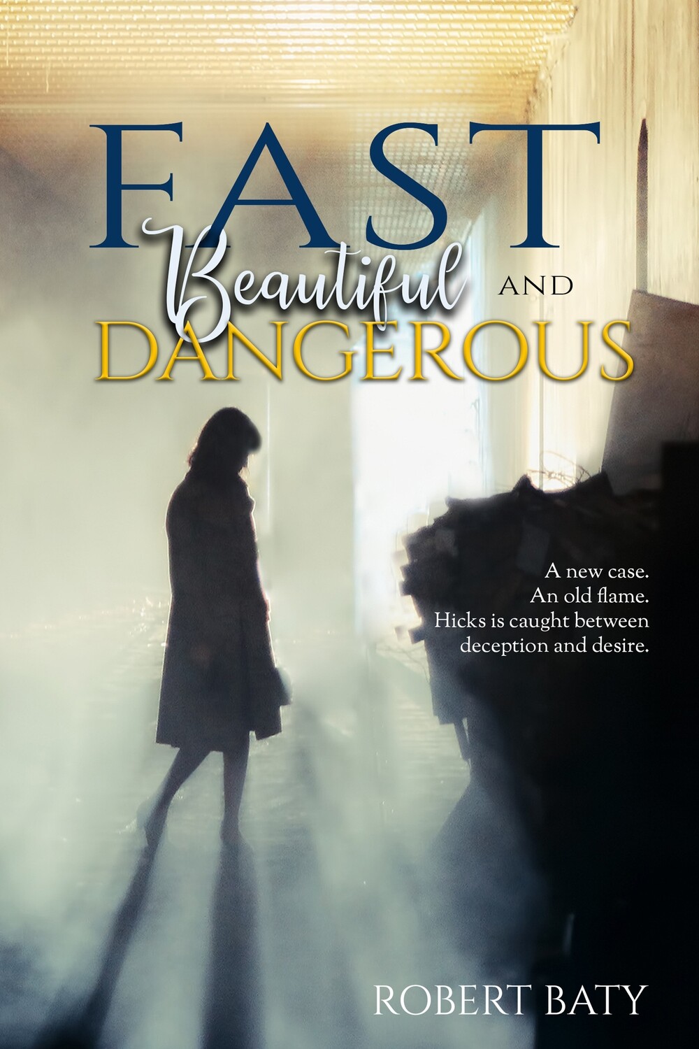 Fast, Beautiful, and Dangerous