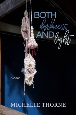 Both Darkness and Light (Both/And Series, Book 1)