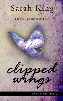 Clipped Wings (The Wings of Life, Book 2)