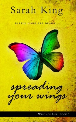 Spreading Your Wings (The Wings of Life, Book 3)