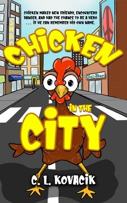 Chicken in the City (Chicken in the City, Book 1)