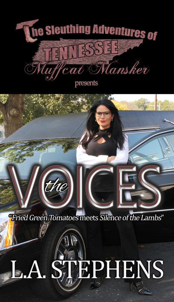 The Sleuthing Adventures of Tennessee Muffcat Mansker Presents: The Voices