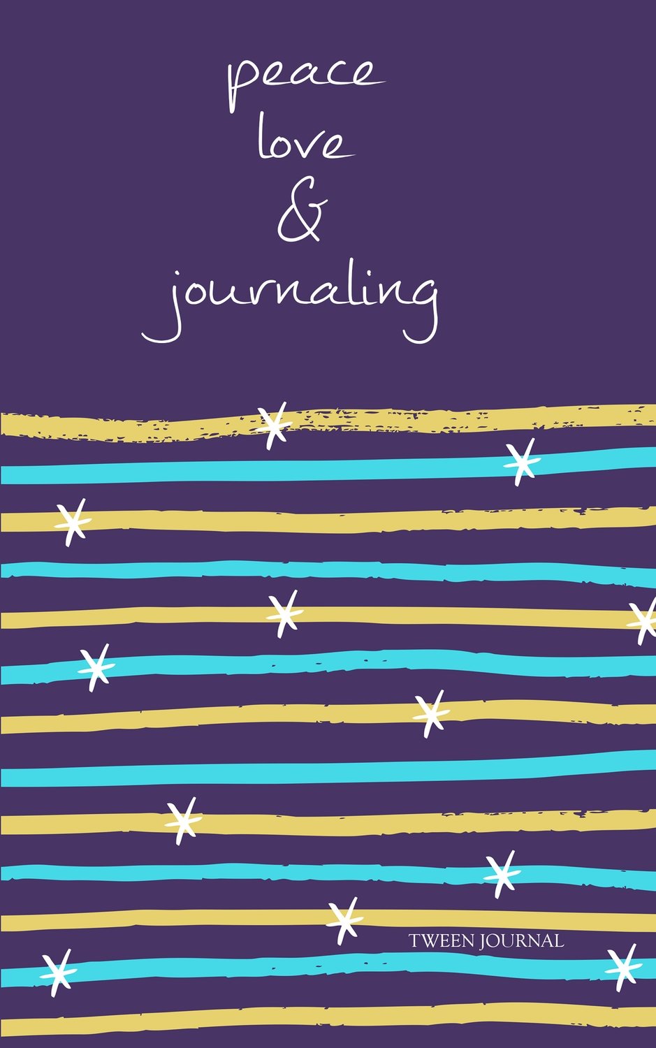 Peace, Love, and Journaling - Tween Journal