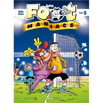 Foot Maniacs, tome 5