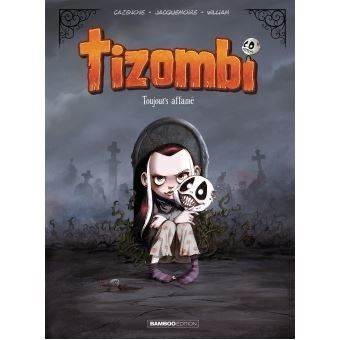 Tizombi tome 1