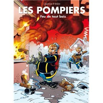 Les Pompiers tome 13