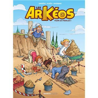 Les Arkéos, tome 1