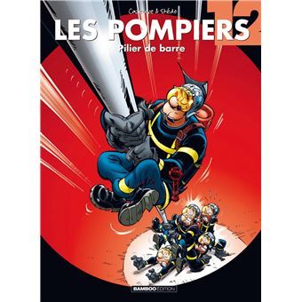 Les Pompiers, tome 12