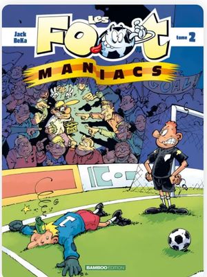Foot Maniacs, tome 02