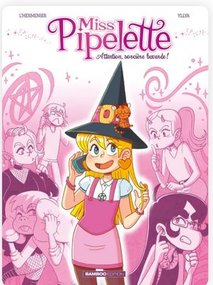 Miss Pipelette, tome 01