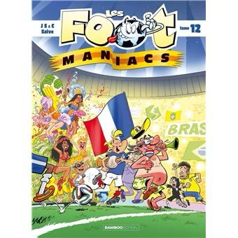 Foot Maniacs, tome 12