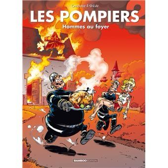 Les Pompiers, tome 02