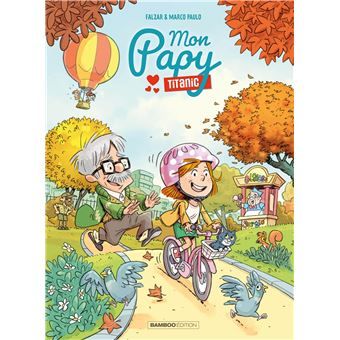 Mon Papy Titanic, tome 02