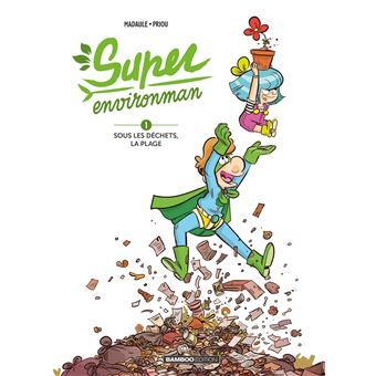 Super Environman, tome 01