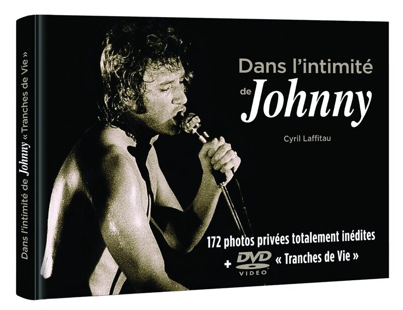 LIVRE DANS L INTIMITE DE JOHNNY NEUF SOUS BLISTER