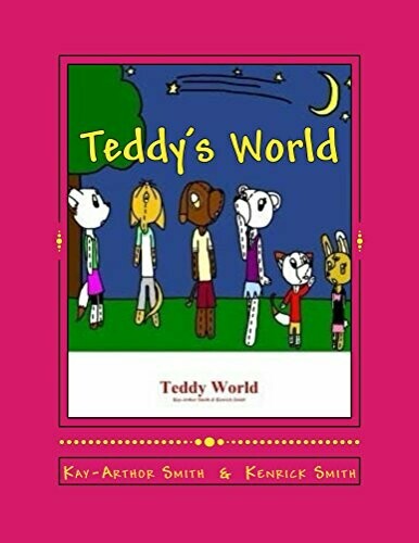 Teddy's world