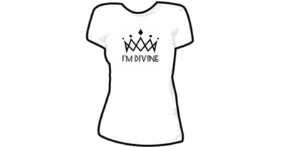 'I'm Divine' Women's T Shirt