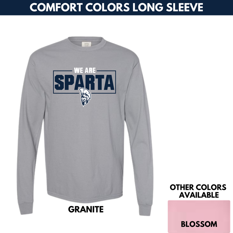 We Are Sparta Long Sleeve -- Comfort Colors