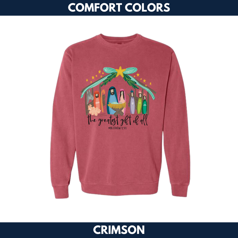 The Greatest Gift of All Crewneck Sweatshirt -- Comfort Colors