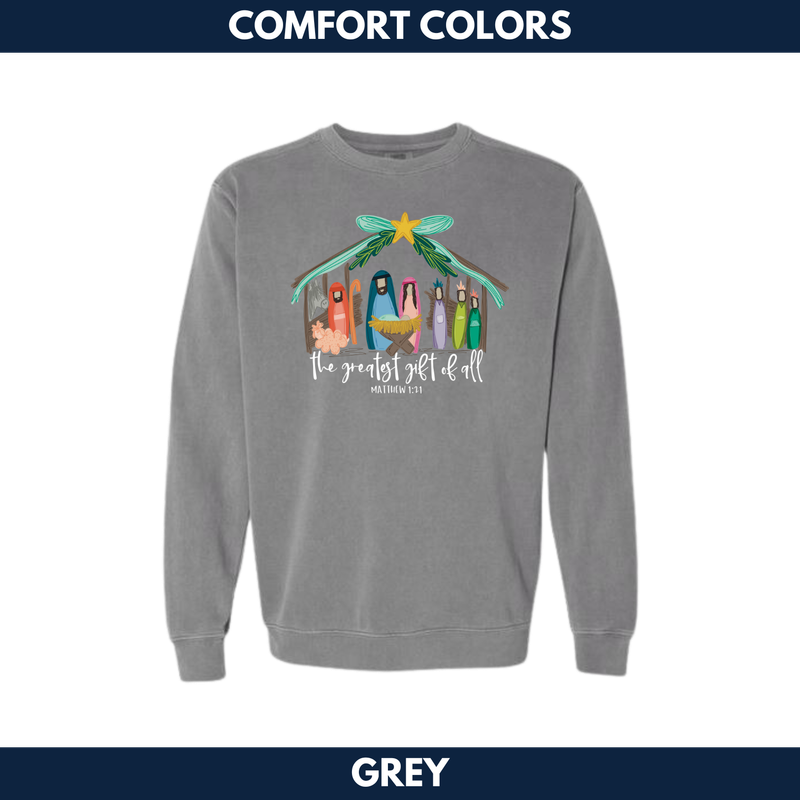 The Greatest Gift of All Crewneck Sweatshirt -- Comfort Colors