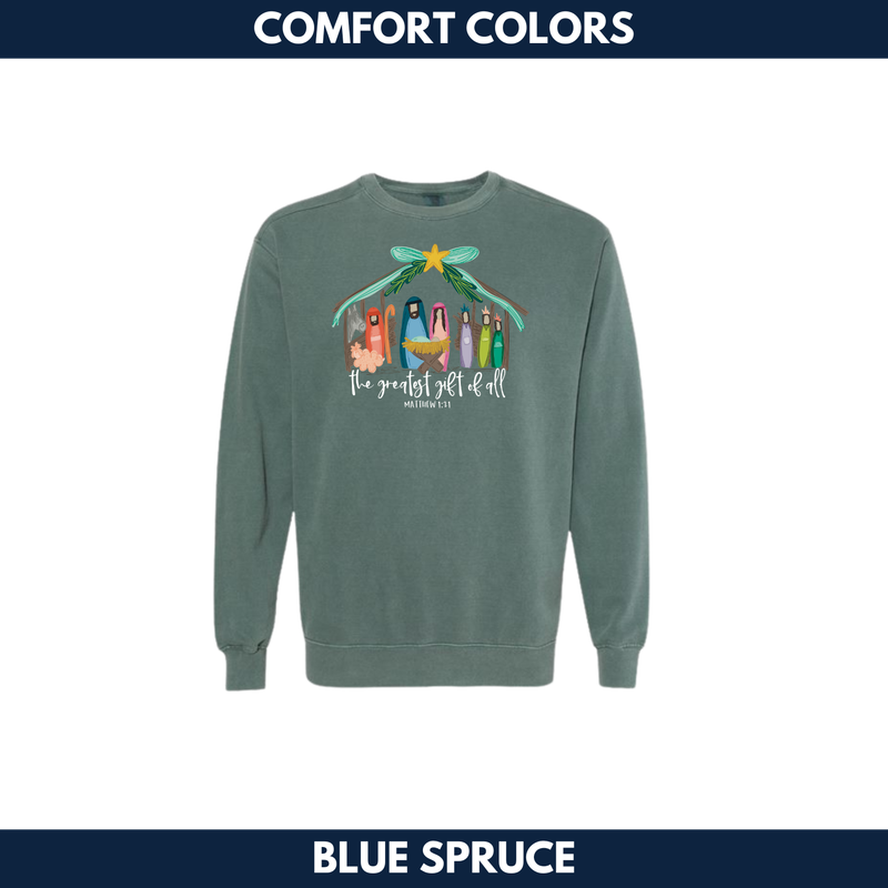 The Greatest Gift of All Crewneck Sweatshirt -- Comfort Colors