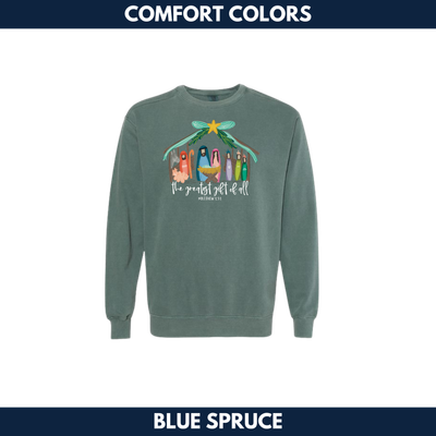 The Greatest Gift of All Crewneck Sweatshirt -- Comfort Colors