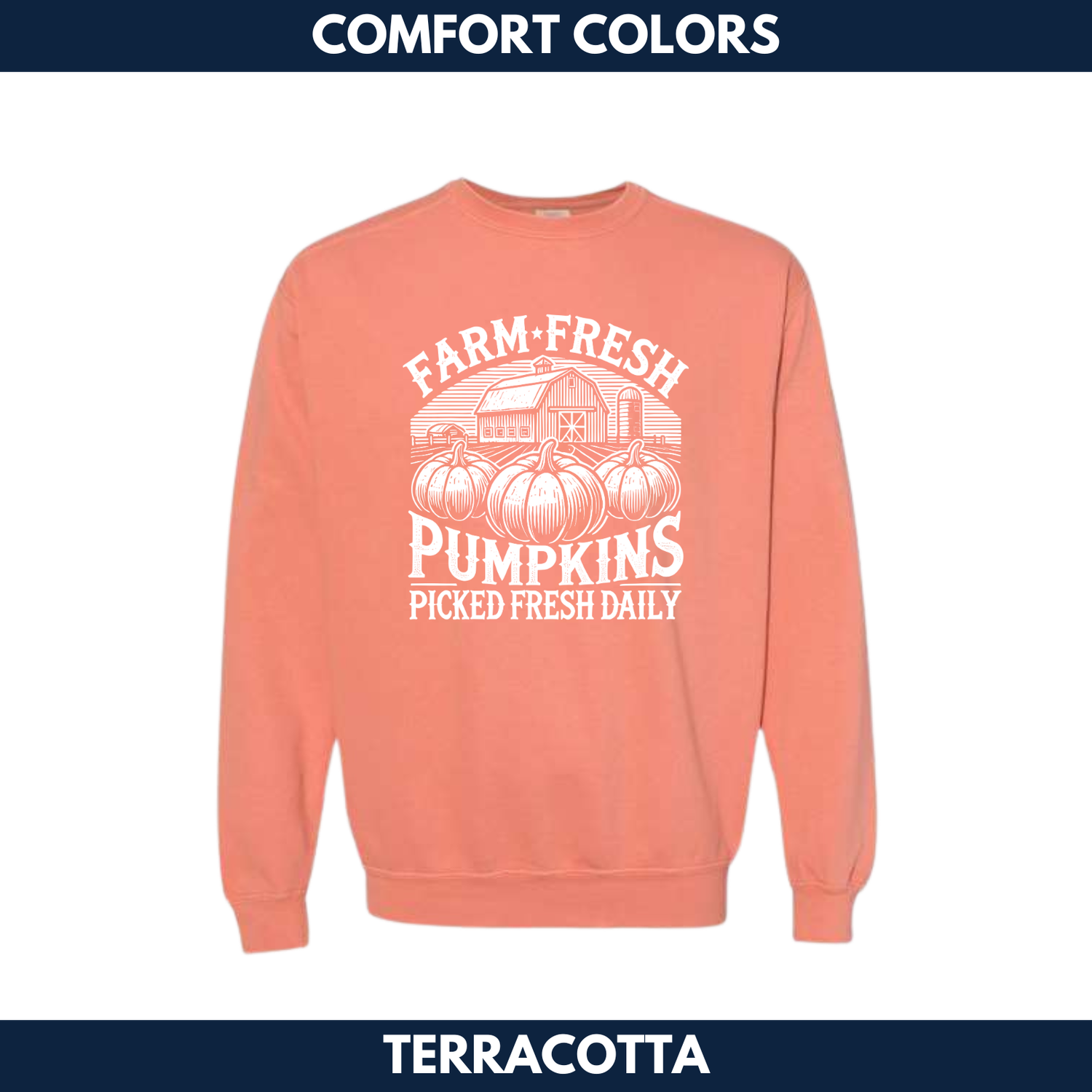 Farm Fresh Pumpkins Crewneck Sweatshirt -- Comfort Colors