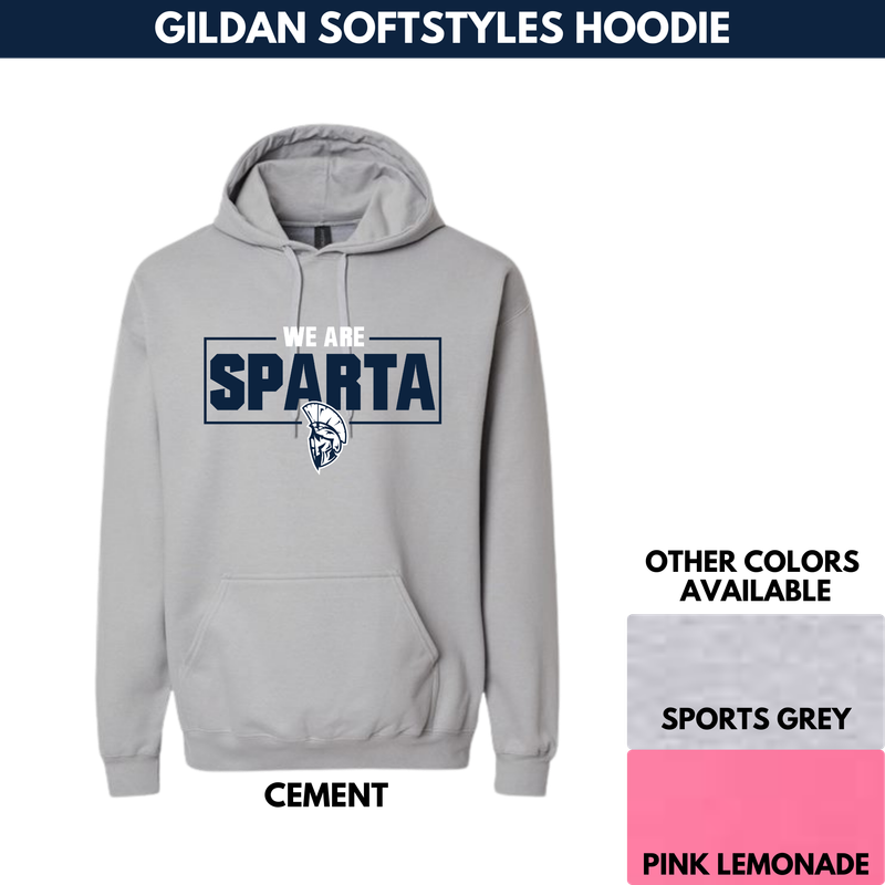 We Are Sparta Hoodie -- Gildan Softstyles